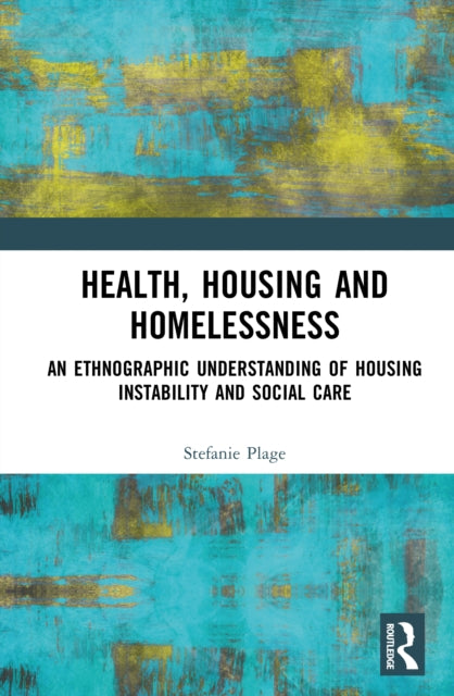 Book cover of: Health, Housing, and Homelessness