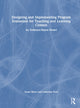 Book cover of: Designing and Implementing Program Evaluation for Teaching and Learning Centers