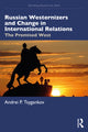 Book cover of: Russian Westernizers and Change in International Relations. By: Andrei P. Tsygankov