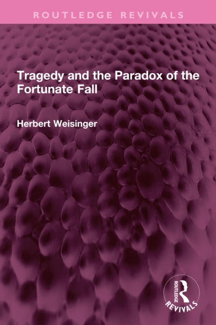 Book cover of: Tragedy and the Paradox of the Fortunate Fall
