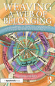Book cover of: Weaving a Web of Belonging: Developing a Trauma-Informed Culture for All Children. By: Lisa Cherry