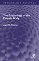 Book cover of: Psychology of the Female Body. By: Jane M. Ussher