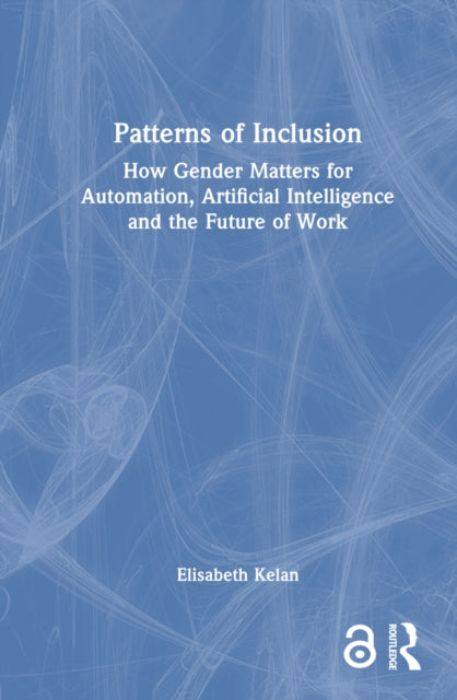 Book cover of: Patterns of Inclusion. By: Elisabeth Kelan