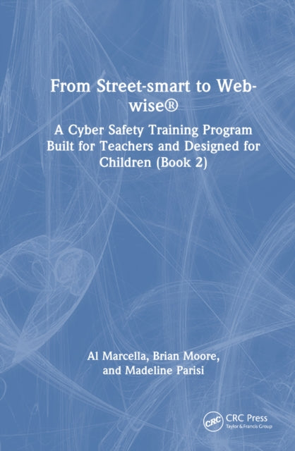 Book cover of: From Street-smart to Web-wise®. By: Al Marcella