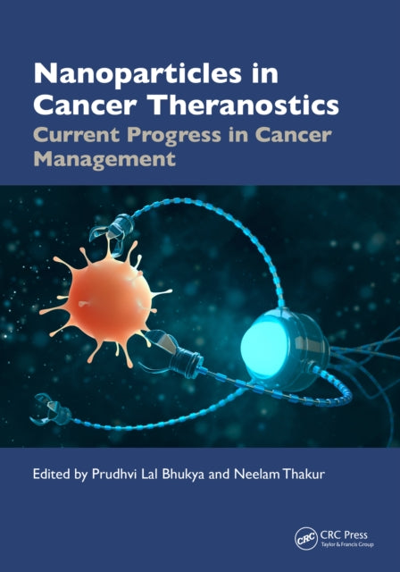 Book cover of: Nanoparticles in Cancer Theranostics. By: Prudhvi Lal Bhukya