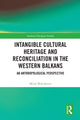 Book cover of: Intangible Cultural Heritage and Reconciliation in the Western Balkans. By: Milos Milenkovic
