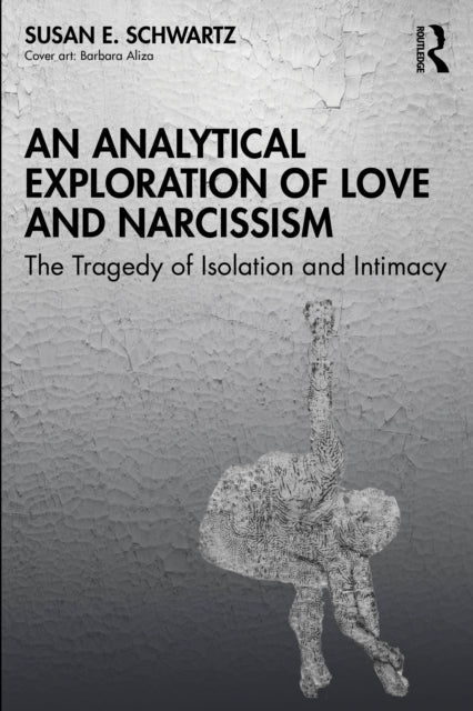 Book cover of: Analytical Exploration of Love and Narcissism