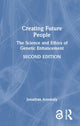 Book cover of: Creating Future People. By: Jonathan Anomaly