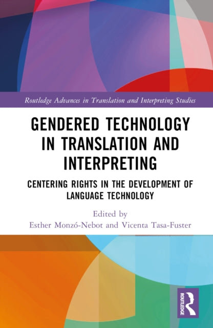 Book cover of: Gendered Technology in Translation and Interpreting