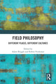 Book cover of: Field Philosophy. By: Robert Frodeman