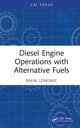 Book cover of: Diesel Engine Operations with Alternative Fuels. By: Rafal Longwic