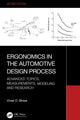 Book cover of: Ergonomics in the Automotive Design Process. By: Vivek D. Bhise