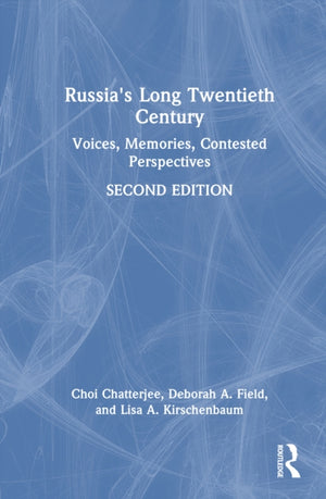 Russia's Long Twentieth Century