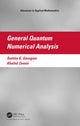 Book cover of: General Quantum Numerical Analysis. By: Svetlin Georgiev