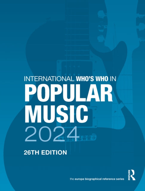Book cover of: International Who's Who in Popular Music 2024