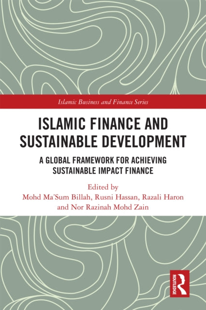 Book cover of: Islamic Finance and Sustainable Development. By: Mohd Ma'Sum Billah