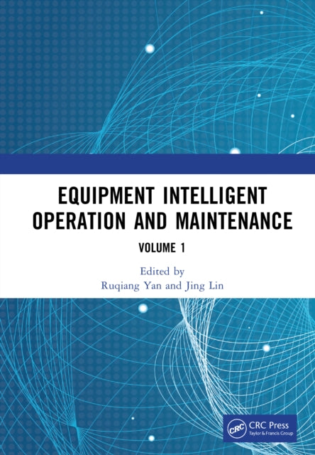 Book cover of: Equipment Intelligent Operation and Maintenance. By: Ruqiang Yan