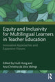 Book cover of: Equity and Inclusivity for Multilingual Learners in Teacher Education