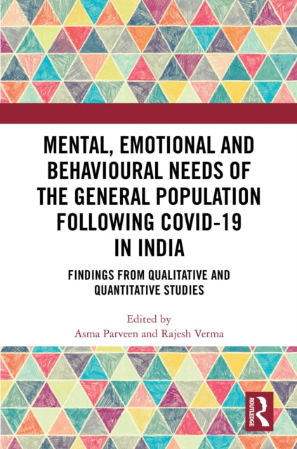Book cover of: Mental, Emotional and Behavioural Needs of the General Population Following COVID-19 in India