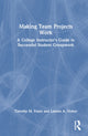 Book cover of: Making Team Projects Work. By: Timothy M. Franz