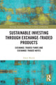 Book cover of: Sustainable Investing Through Exchange-Traded Products