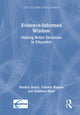 Book cover of: Evidence-Informed Wisdom. By: Bradley Busch
