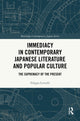 Book cover of: Immediacy in Contemporary Japanese Literature and Popular Culture. By: Filippo Cervelli