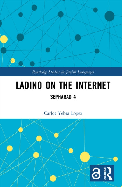 Book cover of: Ladino on the Internet. By: Carlos Yebra López
