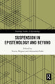 Book cover of: Suspension in Epistemology and Beyond. By: Verena Wagner