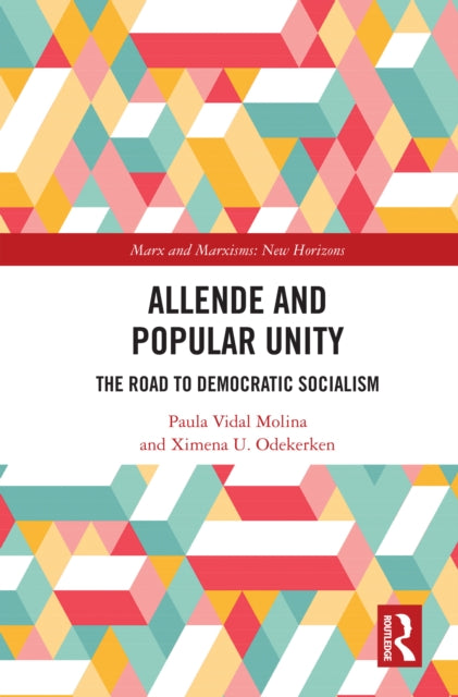 Book cover of: Allende and Popular Unity. By: Salvador Allende Gossens