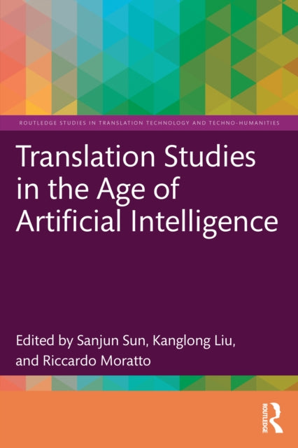Book cover of: Translation Studies in the Age of Artificial Intelligence