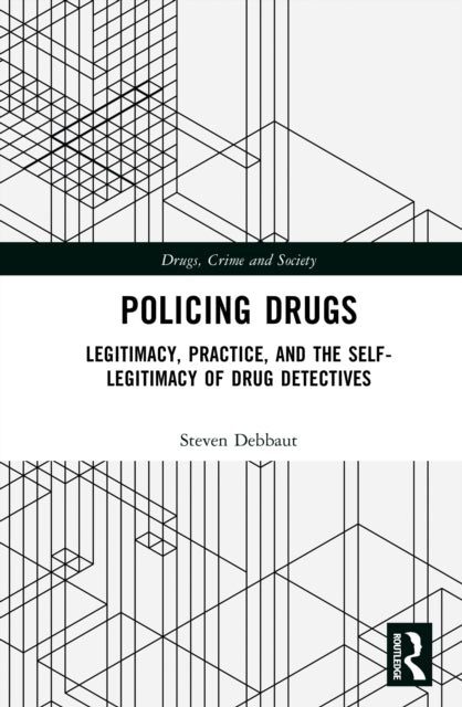 Book cover of: Policing Drugs. By: Steven Debbaut