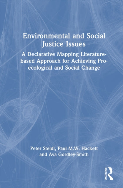 Book cover of: Environmental and Social Justice Issues. By: Peter Steidl