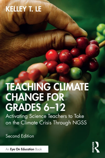 Book cover of: Teaching Climate Change for Grades 6–12