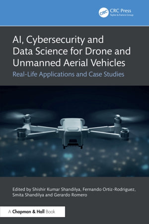 AI, Cybersecurity and Data Science for Drone and Unmanned Aerial Vehicles