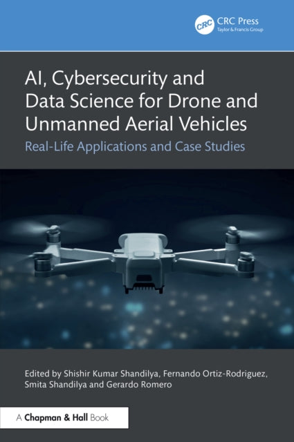 Book cover of: AI, Cybersecurity and Data Science for Drone and Unmanned Aerial Vehicles