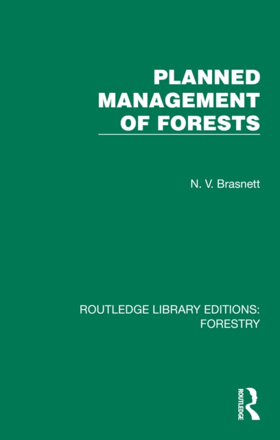 Book cover of: Planned Management of Forests. By: N. V. Brasnett