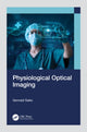 Book cover of: Physiological Optical Imaging