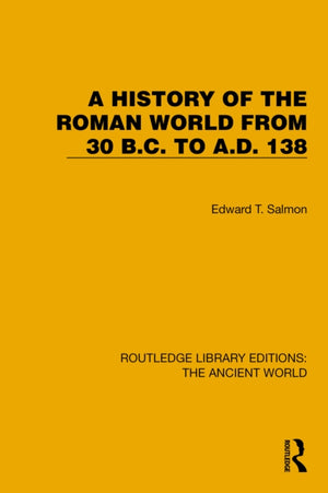 A History of the Roman World from 30 B.C. to A.D. 138
