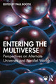 Book cover of: Entering the Multiverse. By: Paul Booth