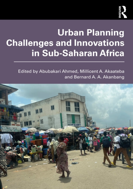Book cover of: Urban Planning Challenges and Innovations in Sub-Saharan Africa