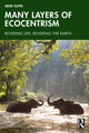 Book cover of: Many Layers of Ecocentrism