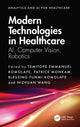 Book cover of: Modern Technologies in Healthcare. By: Temitope Emmanuel Komolafe
