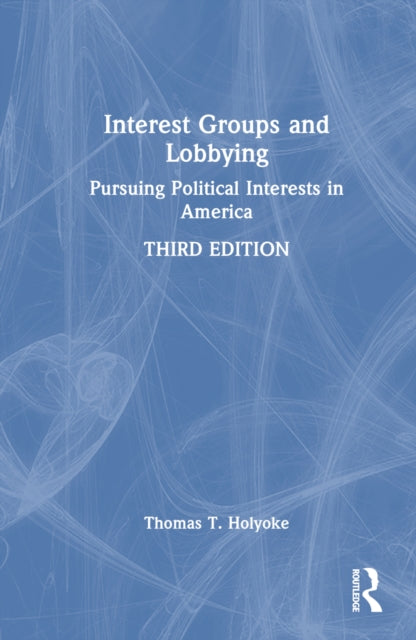 Book cover of: Interest Groups and Lobbying