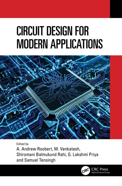 Book cover of: Circuit Design for Modern Applications. By: A. Andrew Roobert