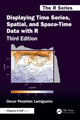 Book cover of: Displaying Time Series, Spatial, and Space-Time Data with R