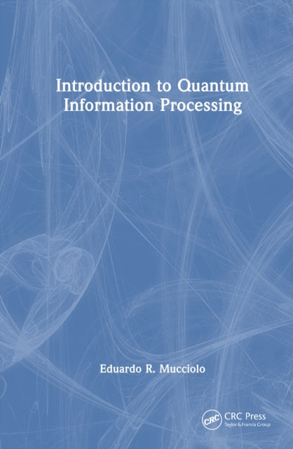 Book cover of: Introduction to Quantum Information Processing