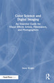 Book cover of: Color Science and Digital Imaging. By: Steve Wright