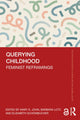 Book cover of: Querying Childhood. By: Mary E. John