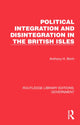 Book cover of: Political Integration and Disintegration in the British Isles